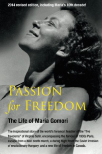 Passion for Freedom: The Life of Maria Gomori by Maria Gomori